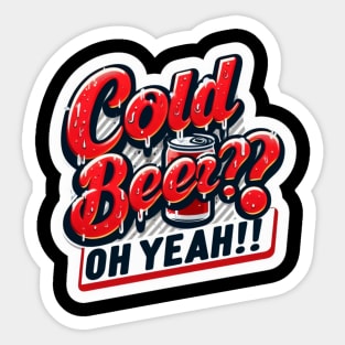 Cold beer! Sticker